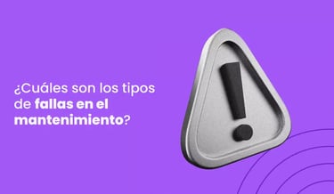 Cuales son los tipos de fallas en el mantenimiento