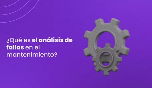 que es el análisis de fallas en el mantenimiento