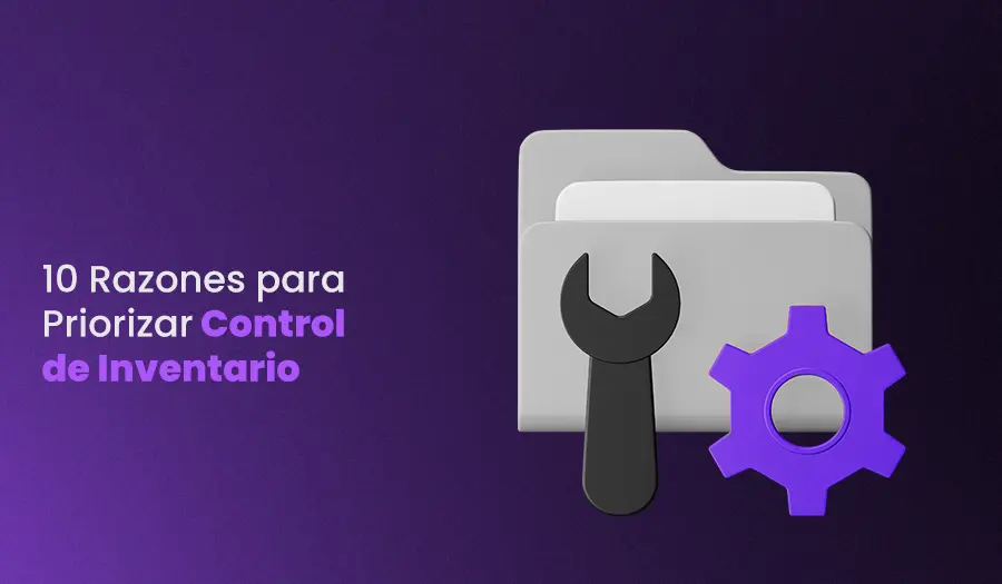 razones para priorizar control de inventario