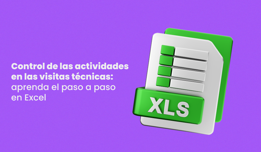 Control de las actividades en visitas técnicas: paso a paso en Excel