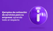 Ejemplos de cotización de servicios: aprenda todo al respecto