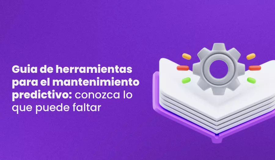 Guia de herramientas para el mantenimiento predictivo [2023]