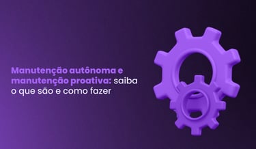 manutenção autônoma e manutenção proativa