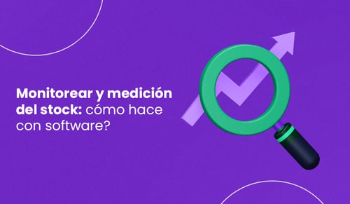 monitoreo y medición de stocks cómo hacerlo con software auvo