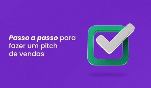 Como fazer pitch de vendas: passo a passo para prestadores de serviço