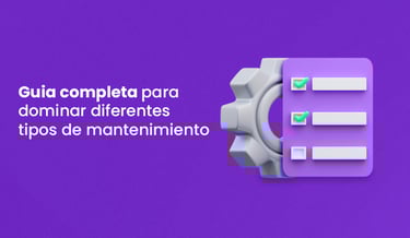 guia completa para dominar diferentes tipos de mantenimiento