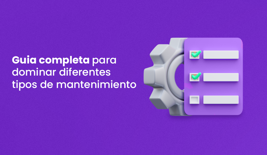 guia completa para dominar diferentes tipos de mantenimiento