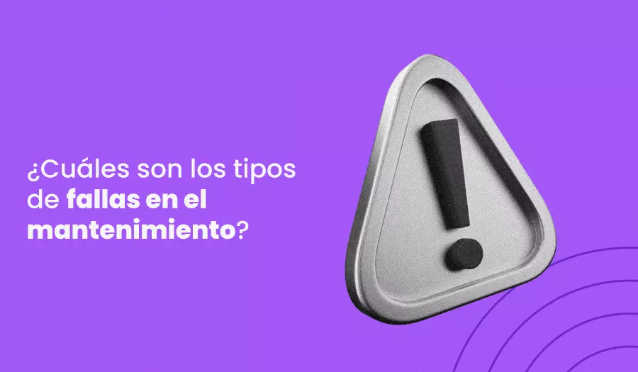 Cuales son los tipos de fallas en el mantenimiento
