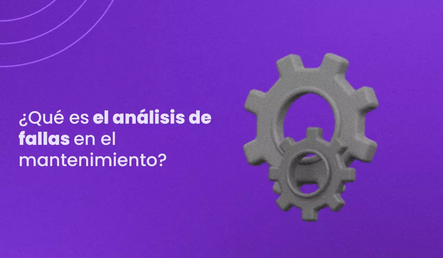 que es el análisis de fallas en el mantenimiento