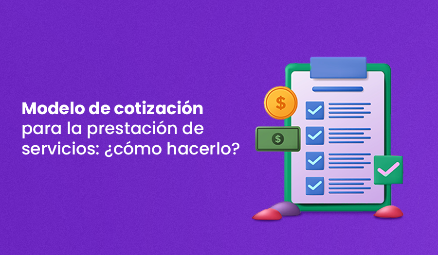 Modelo de cotización para la prestación de servicios: ¿cómo hacerlo?